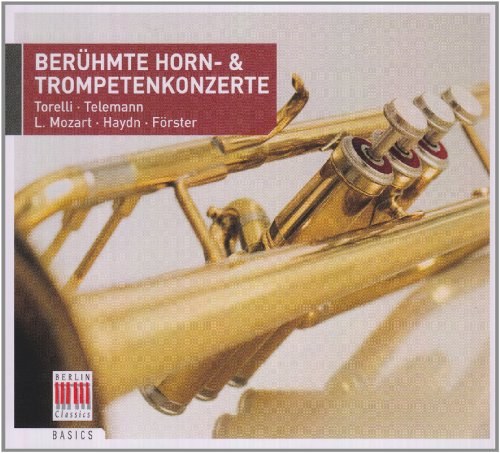 Horn and Trumpet Concertos - TORELLI, G. / TELEMANN, G.P. / MOZART, L. / FORSTER, C. / HAYDN, F.J. 