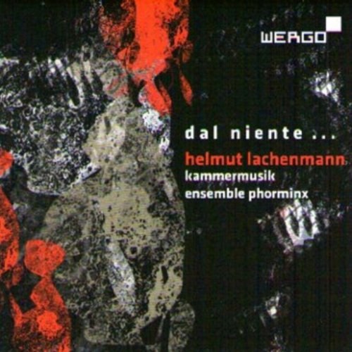 Lachenmann, Helmut - dal niente … Ensemble Phorminx CD
