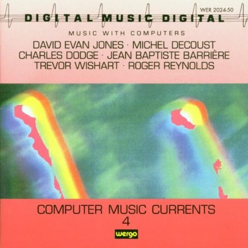 Jones / Decoust / Dodge / Barri: Computer Music Currents 4 CD