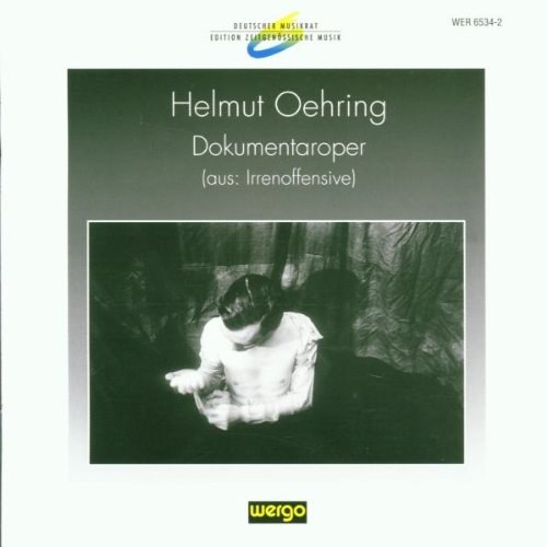 Oehring, Helmut - Dokumentaroper. Kluttig, R./ Kammerens Neue Musi CD