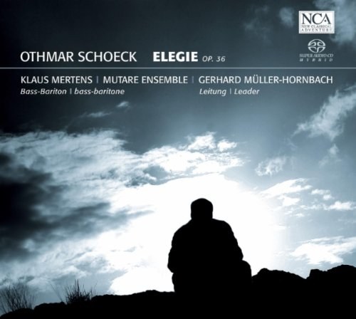 Schoeck - Elegie op. 36 f&#252;r Stimme & Kammerorchester. Gerhard M&#252;ller Hornbach, Klaus Mertens, Mutare Ensemble SACD