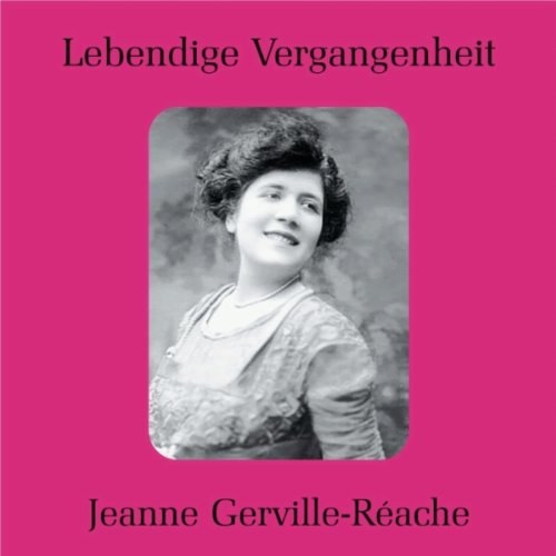 Gerville-Reache / Cahier. Arien & Lieder - Gluck / Saint-Saens / Massenet / Bizet CD
