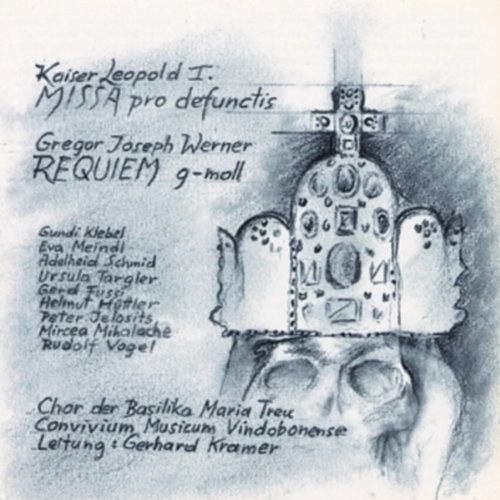 Kaiser, Leopold I / Werner Requiem / Missa Pro Defunctis - Kramer / Basilika Maria Treu CD
