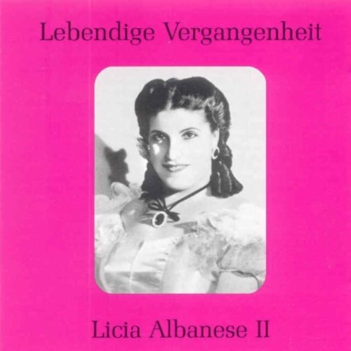 Albanese, Licia. Conductors: Morel, Leinsdorf, Cellini et al. Dick Marzollo, piano. Rec. 1945-55. Total time: 76'15' CD