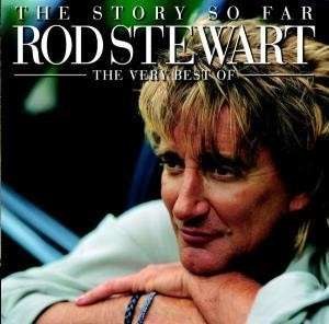 Rod Stewart - The Story So Far - The Very Best 2 CD