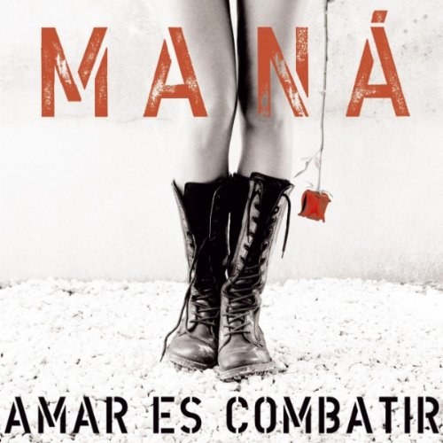 Man&#225; - Amar Es Combatir CD
