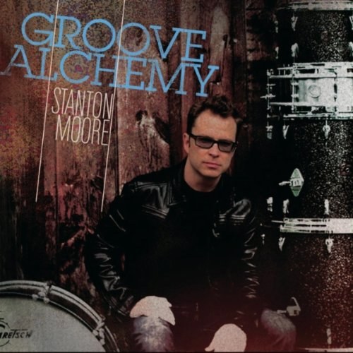 Stanton Moore - Groove Alchemy CD