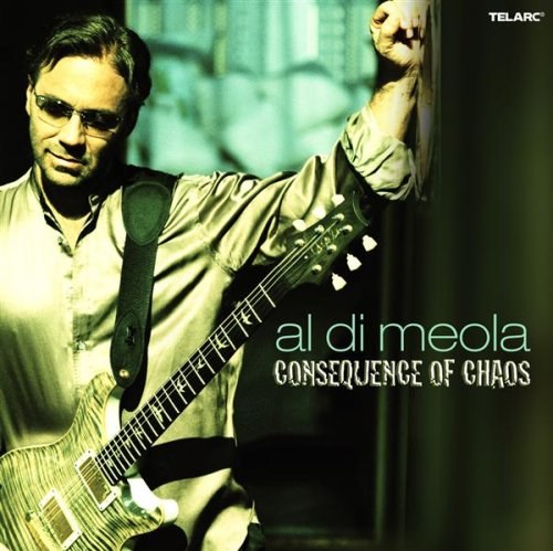 Al Di Meola - Consequence Of Chaos CD
