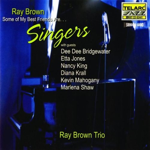 Ray Brown -...Best Friends Singers CD