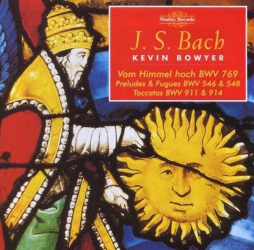 J.S. Bach - Complete Works for Organ - Vol.11, Kevin Bowyer 2 CD