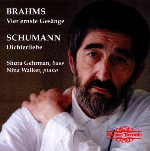 Brahms / Schumann - Vier ernste Gesange / Dichterliebe, Gehrman / Walker CD