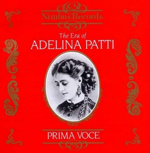 The Era of Adelina Patti 2 CD