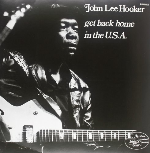 John Lee Hooker - Get Back Home In The U.S.A. - Vinyl 180 gram / Remastered
