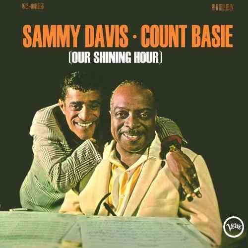 Sammy Davis* / Count Basie - Our Shining Hour - 180 Gram / Remastered LP