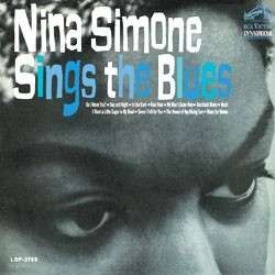 Nina Simone - Nina Simone Sings The Blues - Vinyl 180 Gram / Remastered