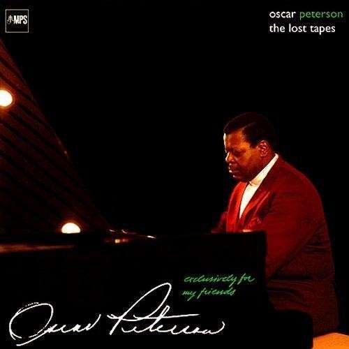 Oscar Peterson - Exclusively For My Friends - The Lost Tapes - 180 Gram / Remastered LP