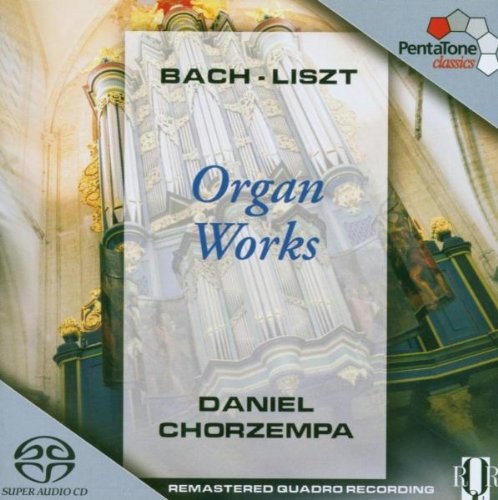 Bach / Liszt Organ Works - Daniel Chorzempa - organ SACD