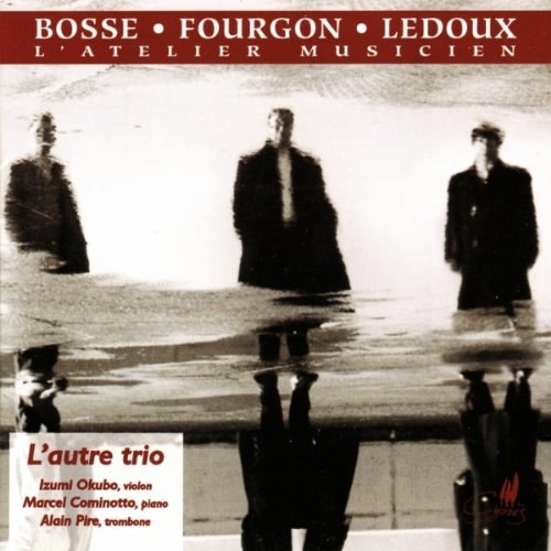 BOSSE / FOURGON / LEDOUX - Atelier Musicien CD