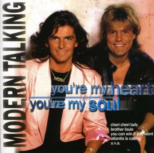 Modern Talking - You' re My Heart, You' re My Soul CD
