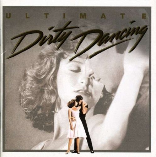 Original Soundtrack - Ultimate Dirty Dancing CD