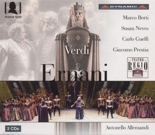Verdi - Ernani. / Marco Berti, Susan Neves, Carlo Guelfi, Giacomo Prestia 2 CD