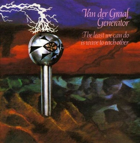 Van Der Graaf Generator - The Least We Can Do Is Wave To Each Other CD