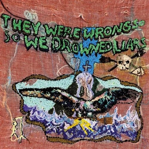 LIARS, THE - They Were Wrong, So We Drowned CD
