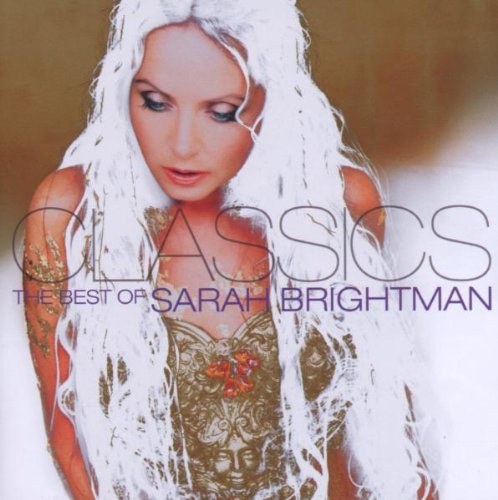 BRIGHTMAN, SARAH - Classics: The Best Of CD