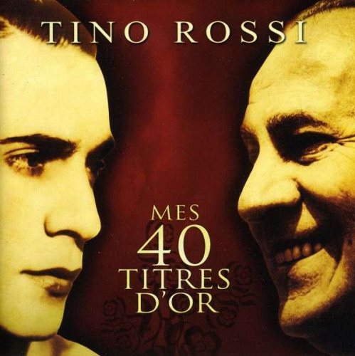 ROSSI, TINO - Mes 40 Titres D'Or 2 CD