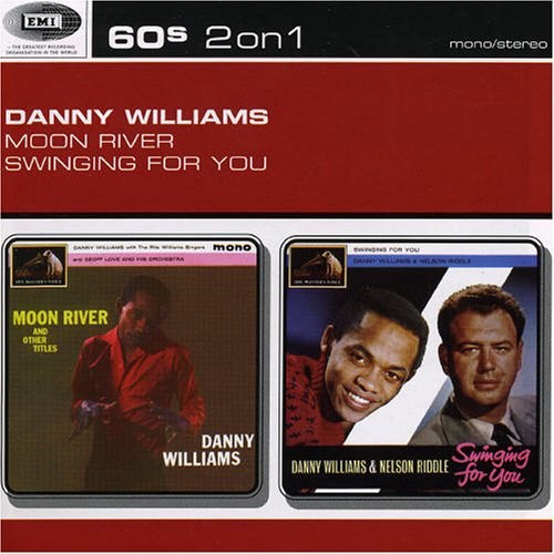 Williams, Danny - Moon River / Swinging For You CD