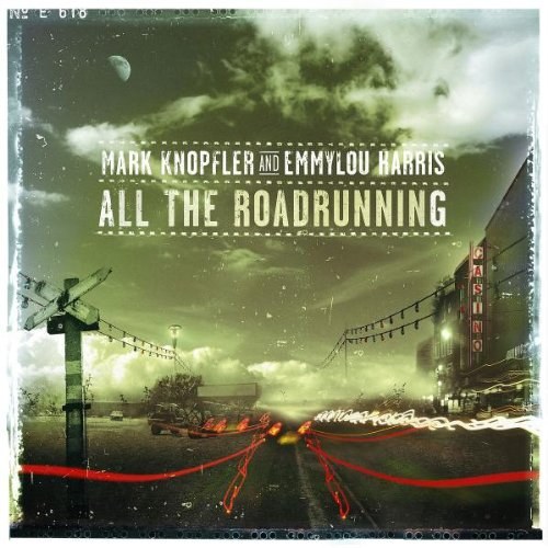 Mark Knopfler & Emmylou Harris - All the Road Running CD