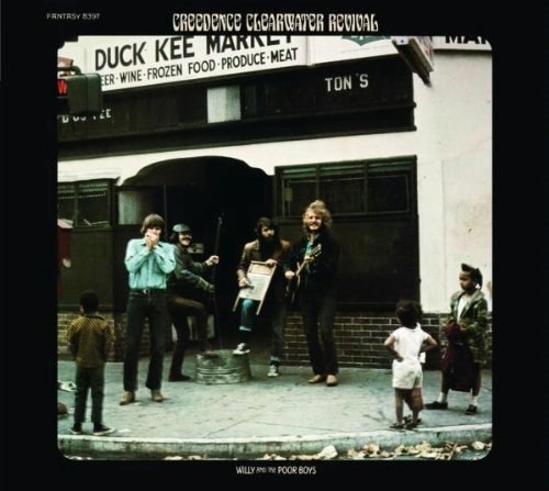 Creedence Clearwater Revival: Willy & The Poor Boys 