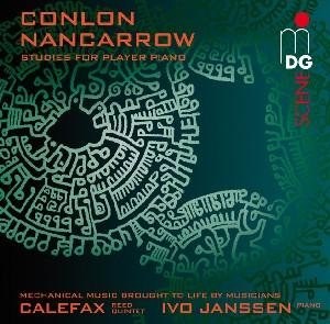 NANCARROW, CONLON Studies for Player Piano arranged for wind quintet and piano by Raaf Hekkema. Calefax Reed Quintet CD
