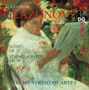 GLAZUNOV Complete String Quartets Vol. 3. Suite Op. 35, String Quintet Op. 39. Utrecht String Quartet CD