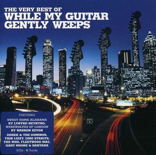 Very Best Of While My Guitar Gently Weeps 2 CD