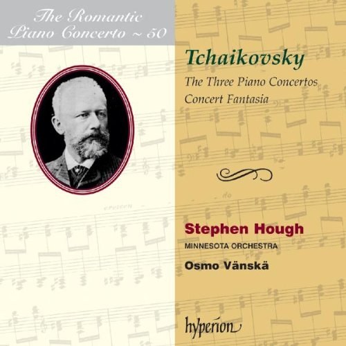 The Romantic Piano Concerto, Vol. 50 – Tchaikovsky. / Stephen Hough 