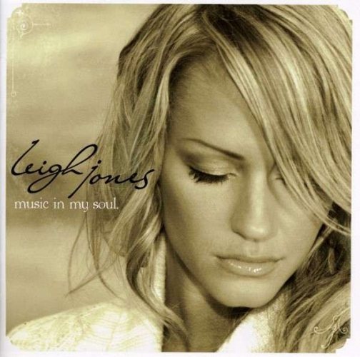 Leigh Jones - Music in My Soul CD