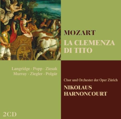 MOZART: La clemanza di Tito. / Langridge, Popp, Ziesak, Murray, Ziegler, Polgar, Chor & Orchester des Opernhauses Zurich; Nikolaus Harnoncourt 2 CD