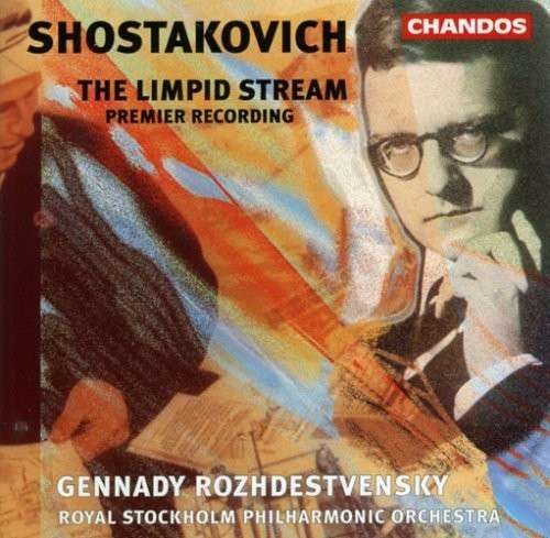 Shostakovich: The Limpid Stream / Royal Stockholm Philharmonic Orchestra. Gennady Rozhdestvensky CD