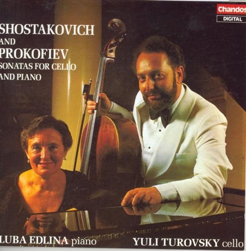 Prokofiev / Shostakovich: Sonatas For Cello and Piano / Luba Edlina, Yuli Turovsky CD