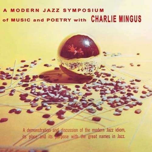 Charles Mingus - A Modern Jazz Symposium Of Music And Poetry - Vinyl 180 gram