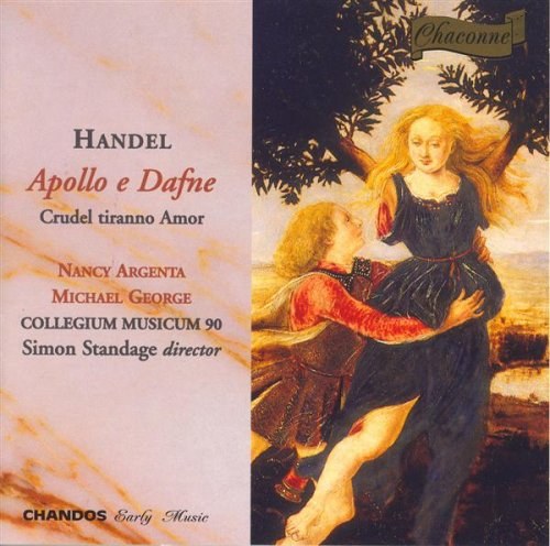 Handel: Apollo e Daphne. / Nancy Argenta, Michael George, Collegium Musicum 90. Simon Standage CD