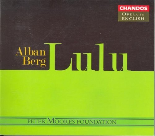 Berg: Lulu. / Lisa Saffer, English National Opera Orchestra. Paul Daniel 3 CD