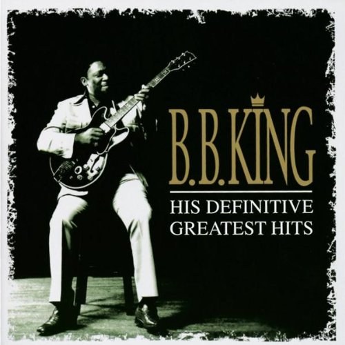B.B. King - His Definitive Greatest Hits 2 CD