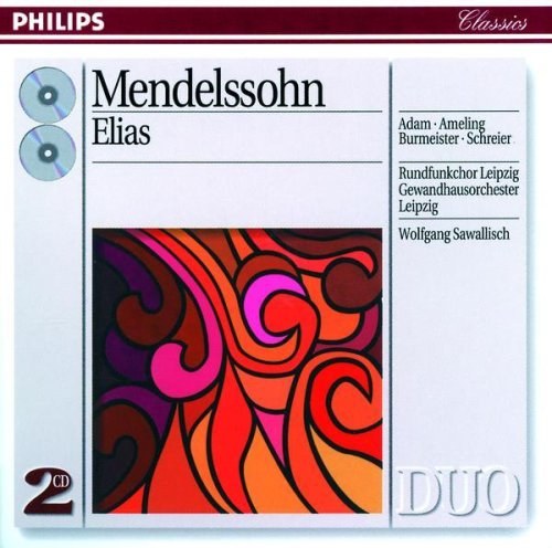 Mendelssohn: Elijah. Wolfgang Sawallisch, Rundfunkchor Leipzig, Gewandhausorchester Leipzig 2 CD