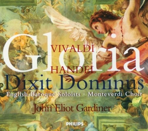 Vivaldi: Gloria / Handel: Dixit Dominus. Monteverdi Choir, English Baroque Soloists, John Eliot Gardiner CD