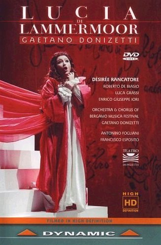 DONIZETTI: Lucia Di Lammermoor. DVD