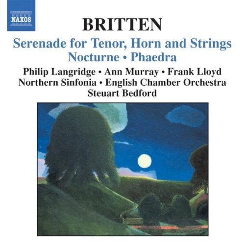 BRITTEN: Serenade, Op. 31 / Nocturne, Op. 60 / Phaedra, Op. 93 CD