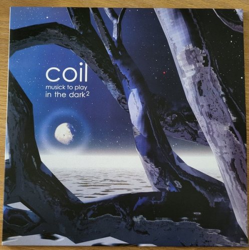 Coil: Musick To Play In The Dark2 