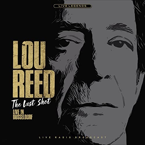 Lou Reed: The Last Shot 